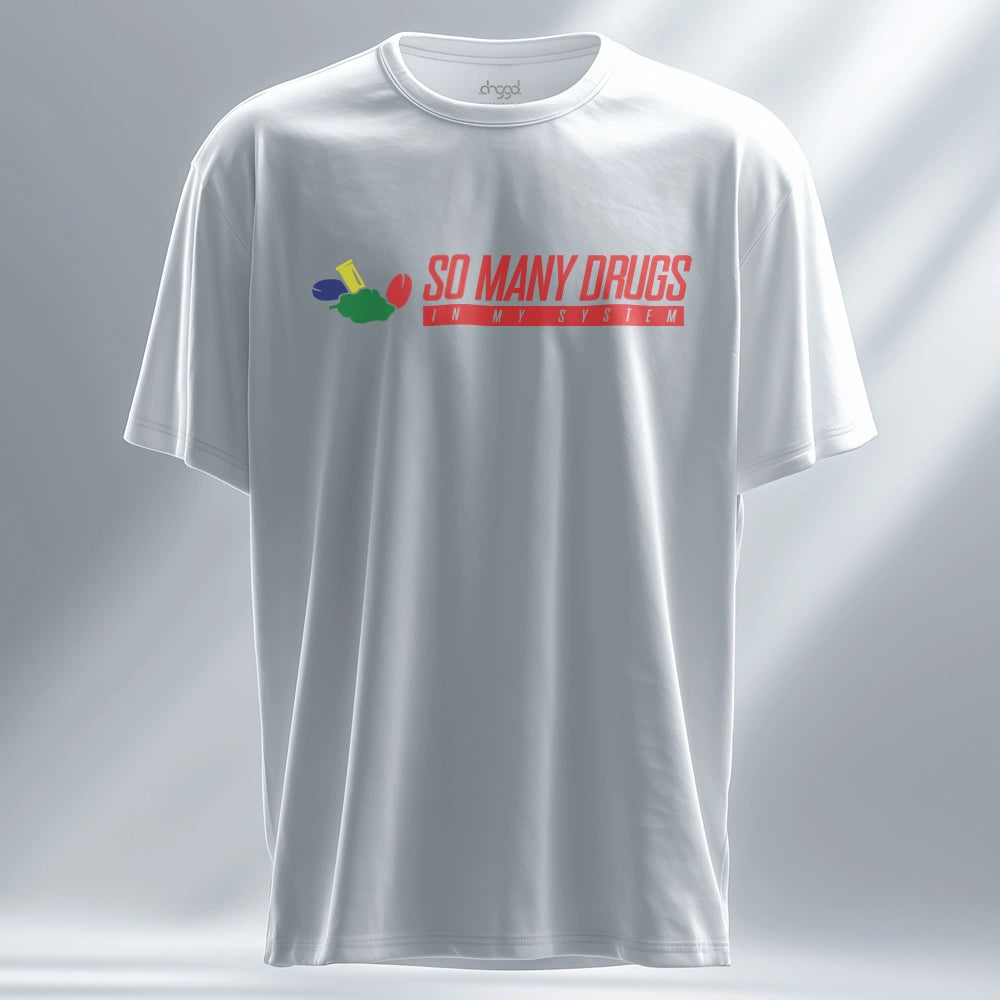 so-many-drugs-shirt-weiss